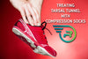 Can You Treat Tarsal Tunnel Syndrome with Compression Socks?